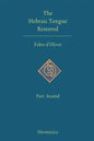 The Hebraic Tongue Restored: Part Second - Paperback