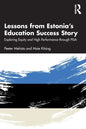 Lessons from Estonia's Education Success Story: Exploring Equity and High Performance through PISA - Paperback