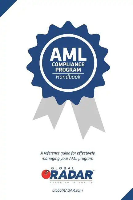 AML Compliance Program Handbook: A reference guide for managing your AML program - Paperback