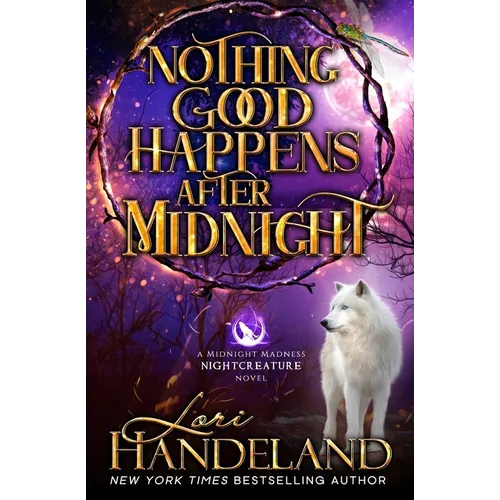 Nothing Good Happens After Midnight: A Paranormal Women's Fiction Novel - Paperback