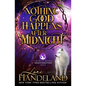 Nothing Good Happens After Midnight: A Paranormal Women's Fiction Novel - Paperback