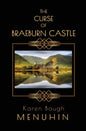 The Curse of Braeburn Castle: A Haunted Scottish Castle Murder Mystery - Paperback