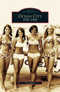 Ocean City: 1950-1980 - Hardcover