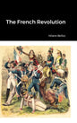 The French Revolution - Hardcover