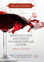 Hospitality, Rape and Consent in Vampire Popular Culture: Letting the Wrong One in - Paperback
