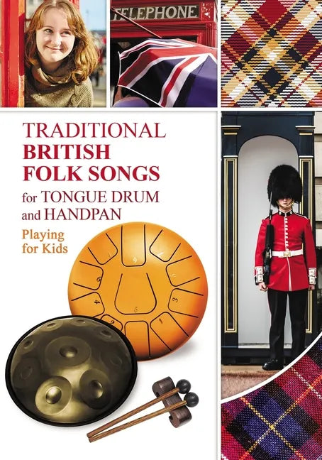 Traditional British Folk Songs for Tongue Drum or Handpan: Playing for Kids - Paperback