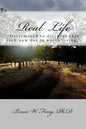 Real Life: "Determined to discover that each new day is worth living." - Paperback