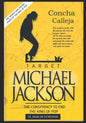 Target: MICHAEL JACKSON: The conspiracy to end the King of Pop - Paperback