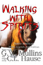 Walking With Spirits Native American Myths, Legends, And Folklore - Paperback