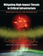 Mitigating High-Impact Threats to Critical Infrastructure: Conference Proceedings of the 2013 InfraGard National EMP SIG Sessions at the Dupont Summit - Paperback