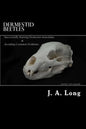 Dermestid Beetles: Successfully Raising Dermestes maculatus and Avoiding Common Problems - Paperback
