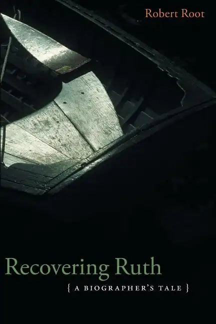 Recovering Ruth: A Biographer's Tale - Paperback