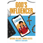 God's Influencer: Holy Advice from St. Carlo Acutis - Paperback