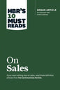 Hbr's 10 Must Reads on Sales (with Bonus Interview of Andris Zoltners) (Hbr's 10 Must Reads) - Hardcover