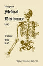 Hooper's Medical Dictionary 1843. Volume 2, K-Z - Paperback