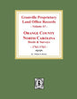 Granville Proprietary Land Office Records: Orange County, North Carolina. (Volume #3): Deeds and Surveys, 1761-1763 - Paperback