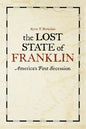 The Lost State of Franklin: America's First Secession - Paperback