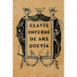 Clavis Inferni de Ars Goetia: A Guide for Theistic Satanists, Demonolaters, and Luciferian Witches - Paperback