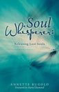 Soul Whisperer: Releasing Lost Souls - Paperback