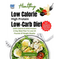 Low Calorie High Protein Low-Carb Diet: 1200 Calorie & 100G Protein A Day Meal Plan To Lose 10 Pounds Of Weight Weekly - Paperback