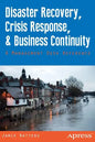 Disaster Recovery, Crisis Response, and Business Continuity: A Management Desk Reference - Paperback