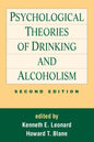 Psychological Theories of Drinking and Alcoholism, Second Edition - Hardcover