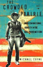 The Crowded Prairie: American National Identity in the Hollywood Western - Paperback