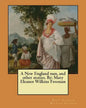 A New England nun, and other stories. By: Mary Eleanor Wilkins Freeman - Paperback