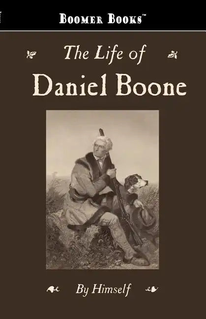 The Life of Daniel Boone - Paperback
