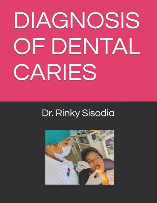 Diagnosis of Dental Caries - Paperback