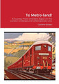 To Metro-land! - Paperback