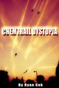 Chemtrail Dystopia - Paperback