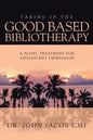 Taking in the Good Based Bibliotherapy: A Novel Treatment for Adolescent Depression - Paperback