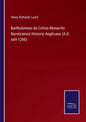 Bartholomeai de Cotton Monarchi Norwicensis Historia Anglicana (A.D. 449-1298) - Paperback