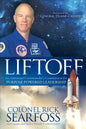 Liftoff: An Astronaut Commander's Countdown for Purpose Powered Leadership - Paperback