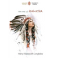 The Song of Hiawatha: abridged for children with 48 colour illustrations (Aziloth Books) - Paperback