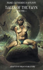 Tales of the Fays Volume 1 - Paperback