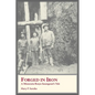 Forged In Iron: A Minnesota Rusyn Immigrant's Tale - Paperback