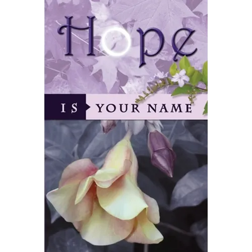 Hope Is Your Name - Paperback