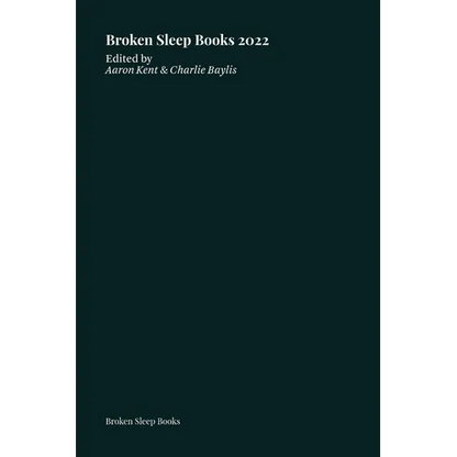 Broken Sleep Books 2022 Anthology - Paperback