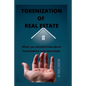 Tokenization of Real Estate: What you should know about tokenization and real estate - Paperback