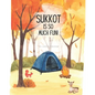 Sukkot Is So Much Fun! - Paperback