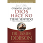Cuando Lo Que Dios Hace No Tiene Sentido - Paperback