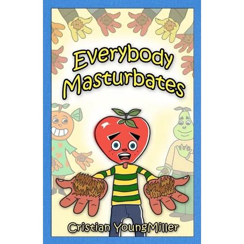 Everybody Masturbates - Paperback