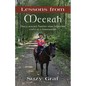 Lessons From Meerah: How a Rescued Arabian Mare Helped Me Evolve as a Horsewoman - Paperback