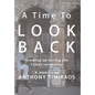 A Time To Look Back: Growing up during the Cuban revolution - Hardcover