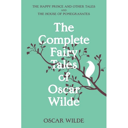 The Complete Fairy Tales of Oscar Wilde (Warbler Classics Annotated Edition) - Paperback
