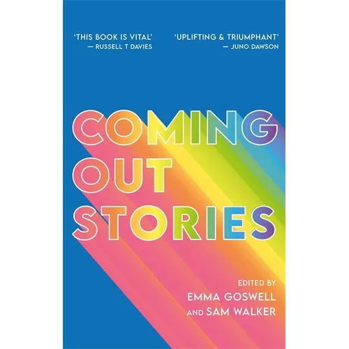 Coming Out Stories: Personal Experiences of Coming Out from Across the LGBTQ+ Spectrum - Paperback