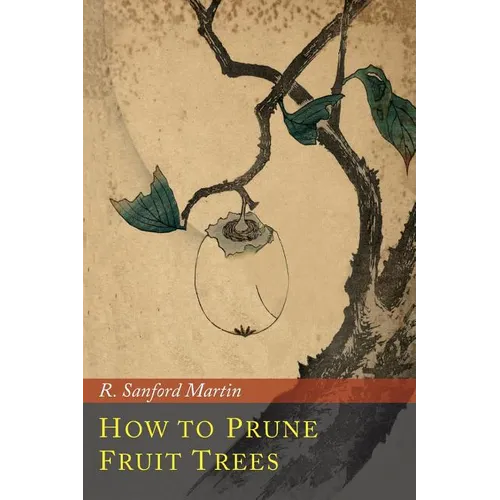 How to Prune Fruit Trees - Paperback