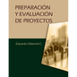 Preparación y evaluación de proyectos - Paperback